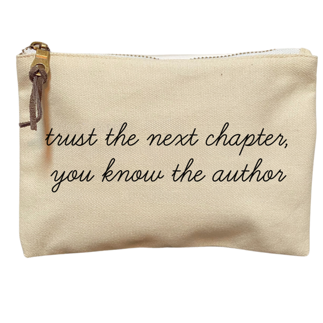Trust The Next Chapter Canvas Pouch